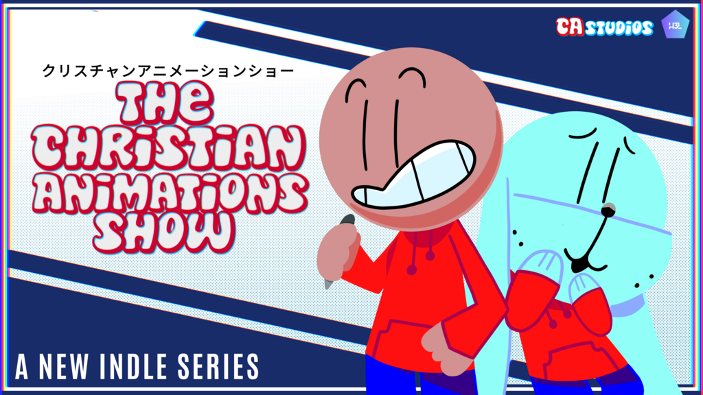 The ChristianAnimations Show: A New Era of Indie Animation