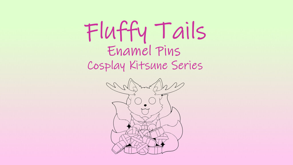 Fluffy Tails-Kitsune Enamel Pin Cosplay Series