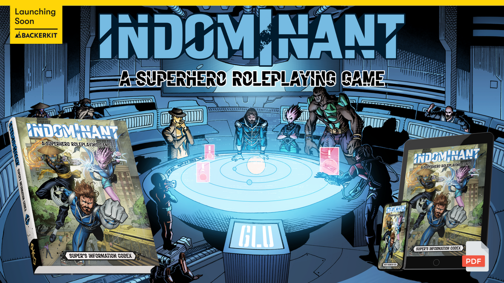 Indominant Superhero Tabletop RPG: Super's Information Codex