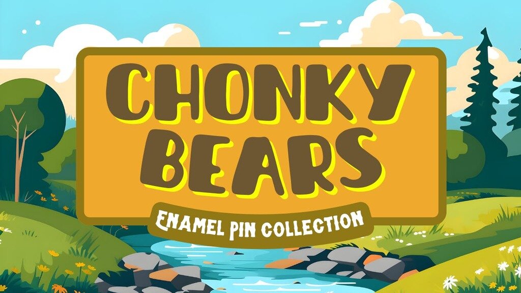 Chonky Bears