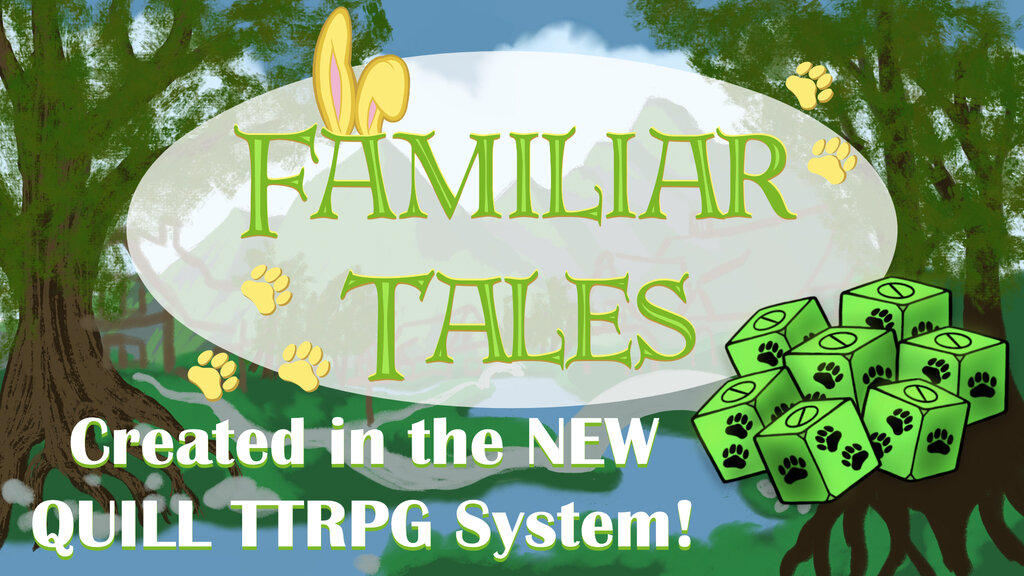 Familiar Tales - in the Quill RPG System