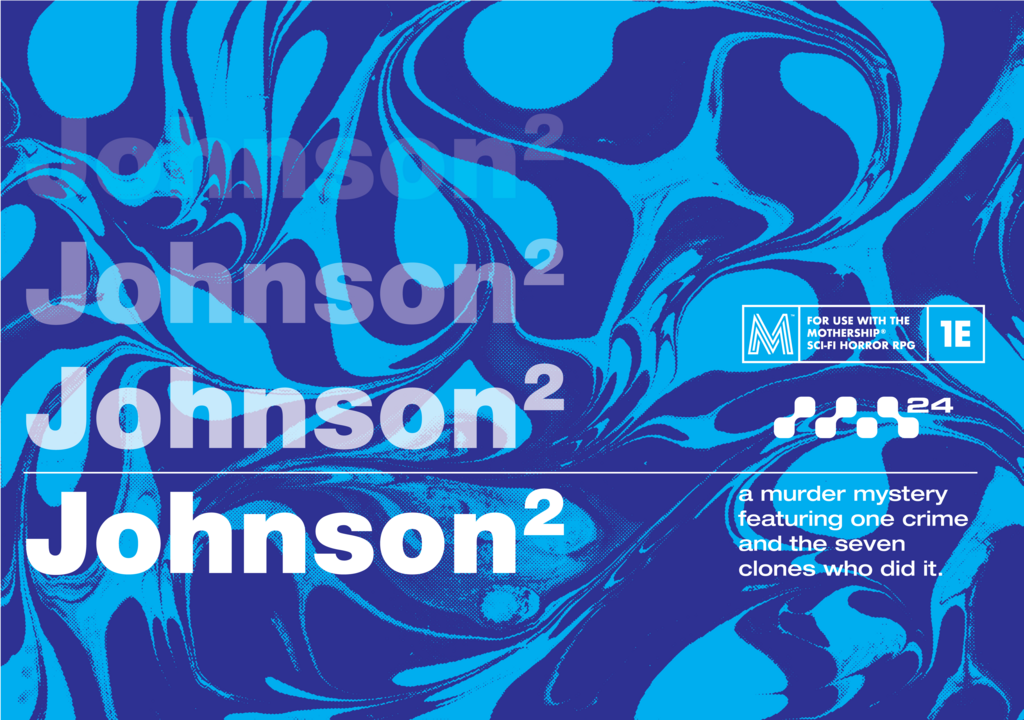 Johnson Squared: a gonzo murder mystery for Mothership RPG