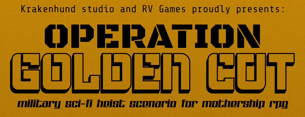 Operation Golden Cut: Adventure for Mothership RPG