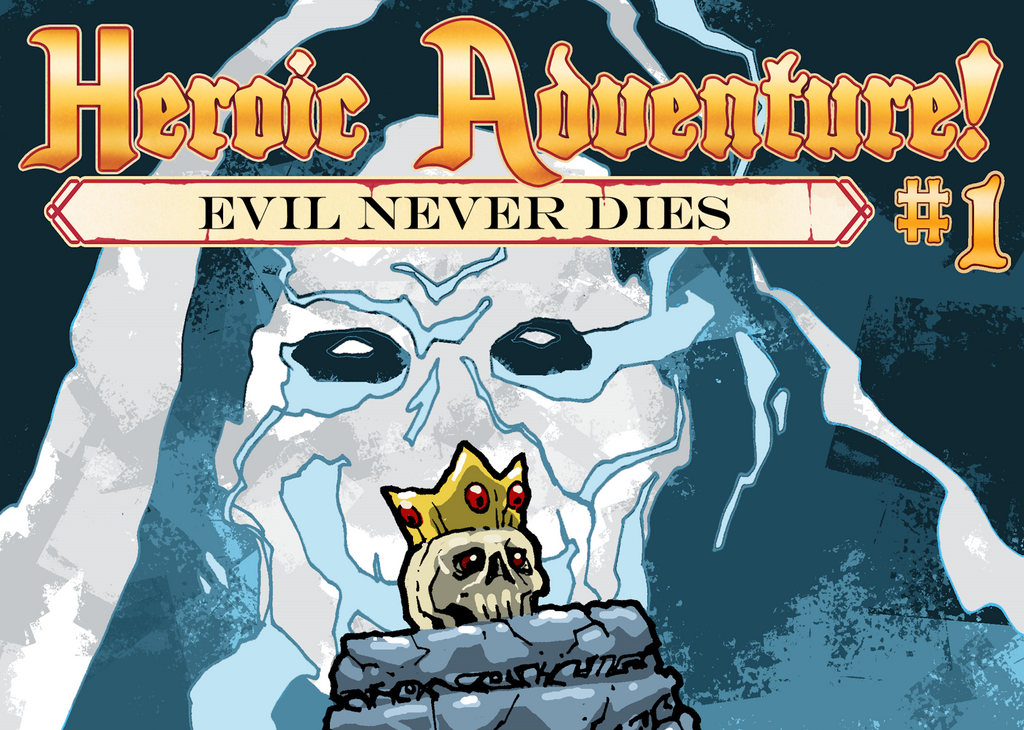 Heroic Adventure! #1 - Evil Never Dies for DCC RPG