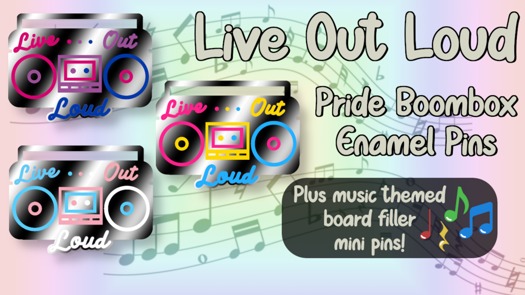 Live Out Loud | Enamel Pin | Pride Collection