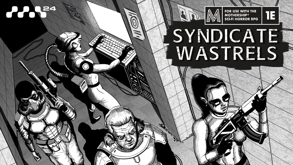 Syndicate Wastrels - for Mothership RPG