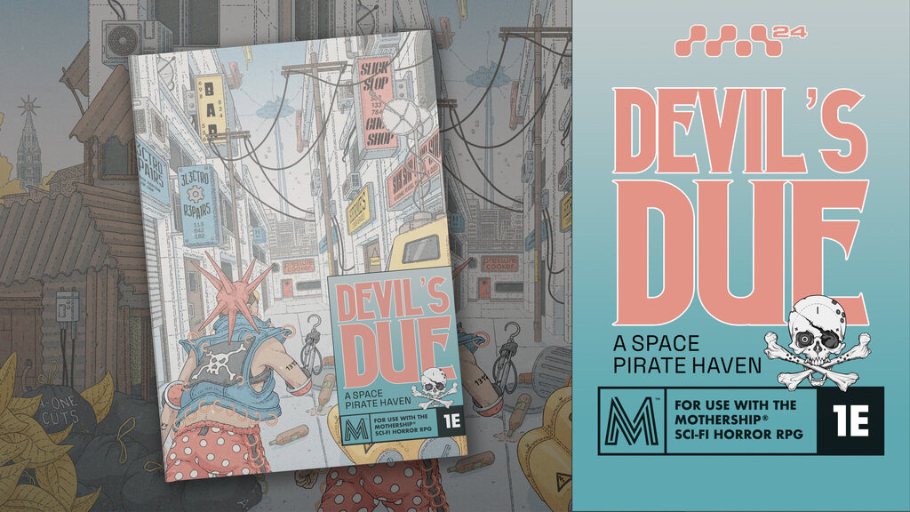 Devil’s Due: A Space Pirate Haven for Mothership RPG