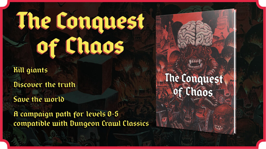 The Conquest of Chaos - A Level 0-5 DCC Campaign