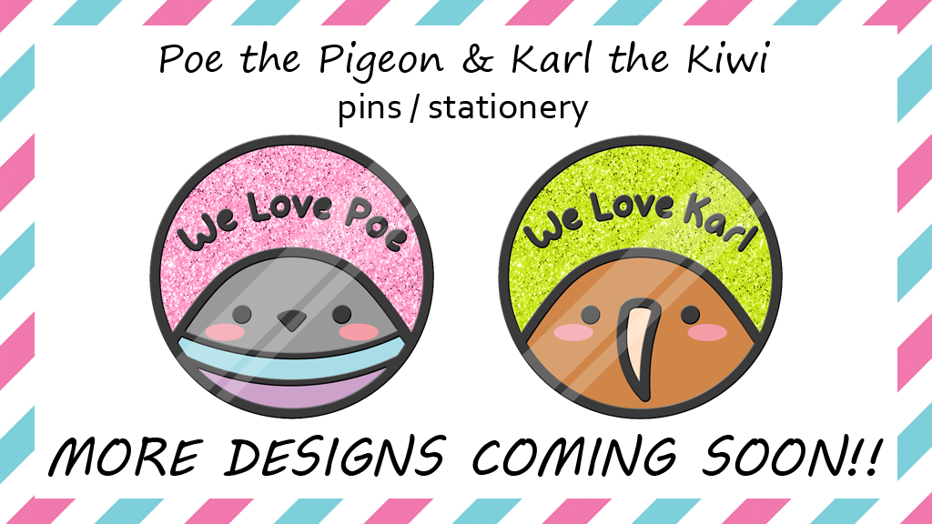 Poe the Pigeon & Karl the Kiwi Pins and Stationery!