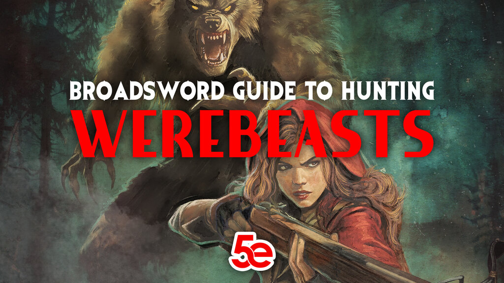 Broadsword Guide to Hunting Werebeasts