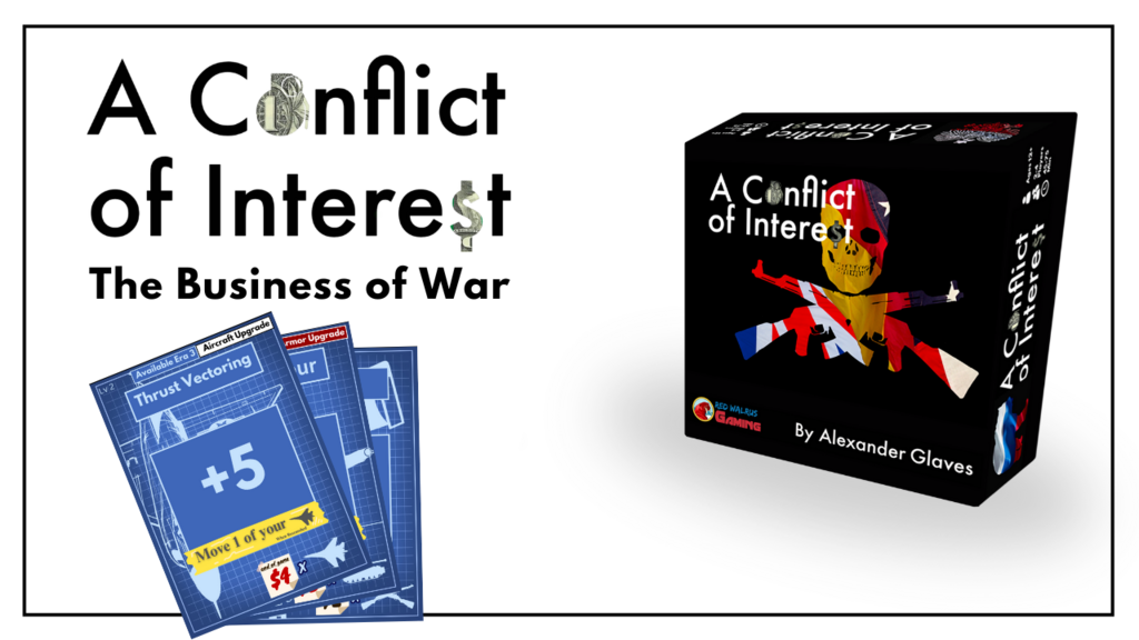 A Conflict of Interest- The Business of War