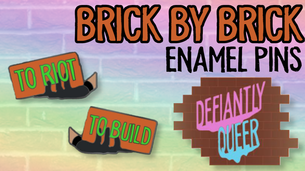 Brick by Brick - Pride Pins