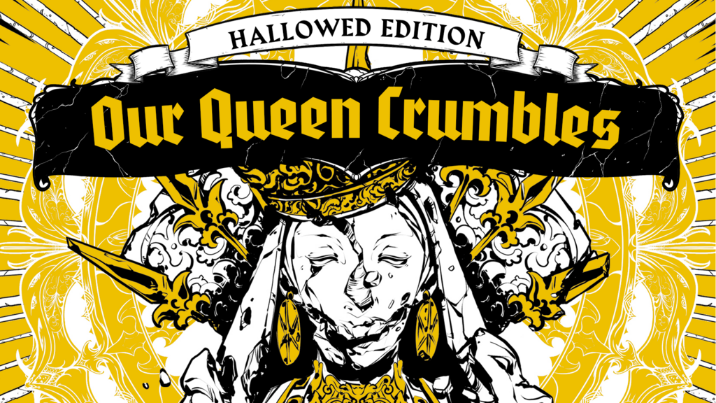 Our Queen Crumbles 2E - A Weird Fantasy TTRPG