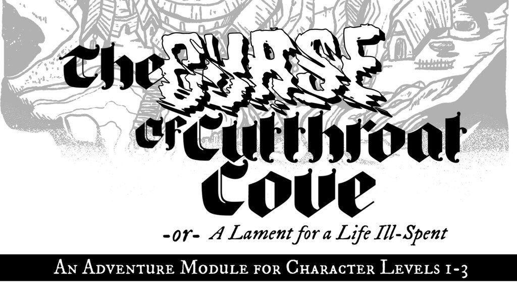 The Curse of Cutthroat Cove - An Old School Adventure Module