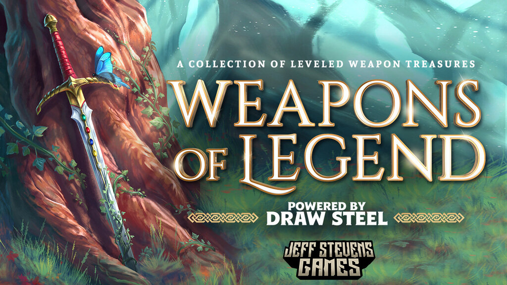 Weapons of Legend - Powered by Draw Steel
