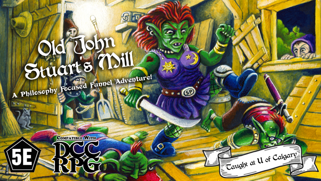 Old John Stuart's Mill - A Philosophical 5e/DCC Adventure