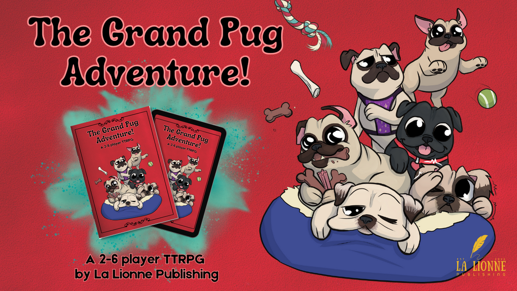 The Grand Pug Adventure! TTRPG