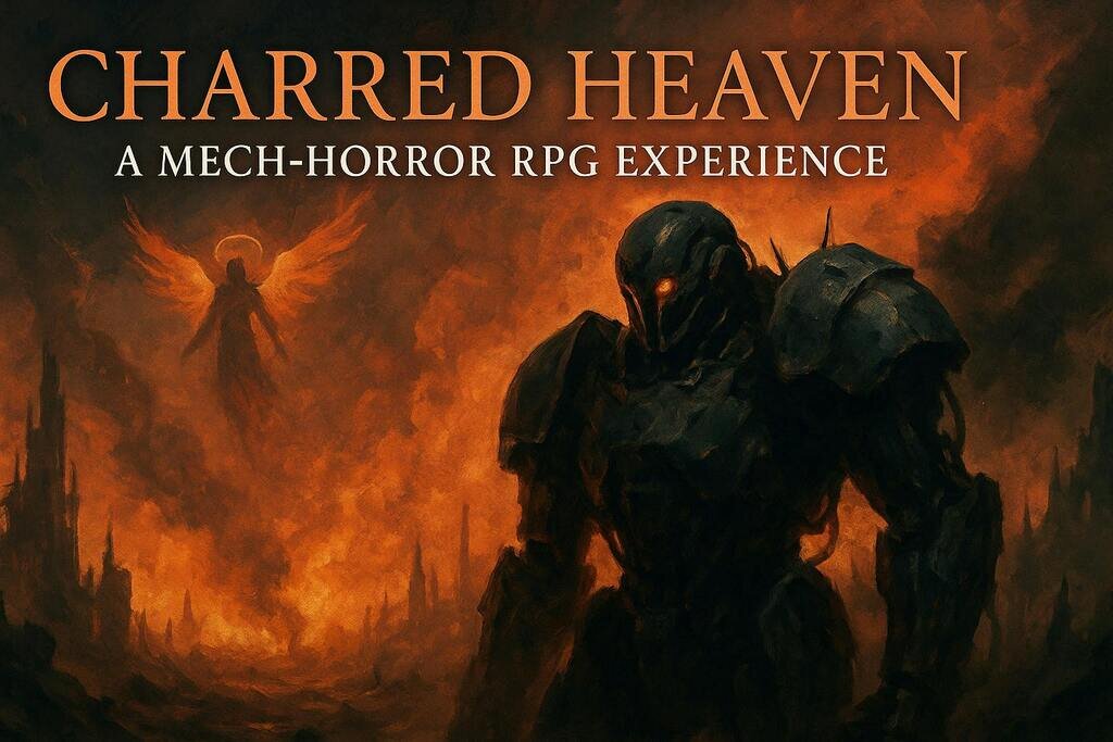 Charred Heaven – A Mech Horror Tabletop RPG