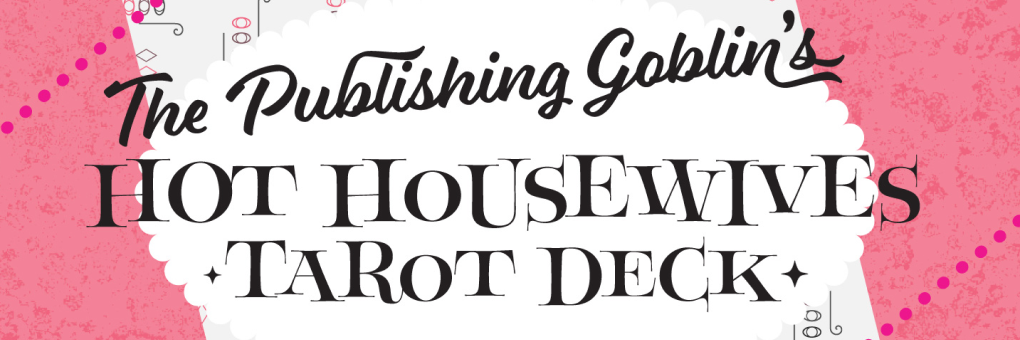 The Hot Housewives Tarot: Missing America