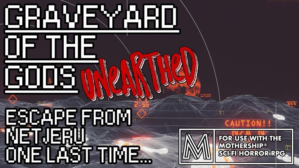 Graveyard of the Gods - Unearthed (for Mothership)