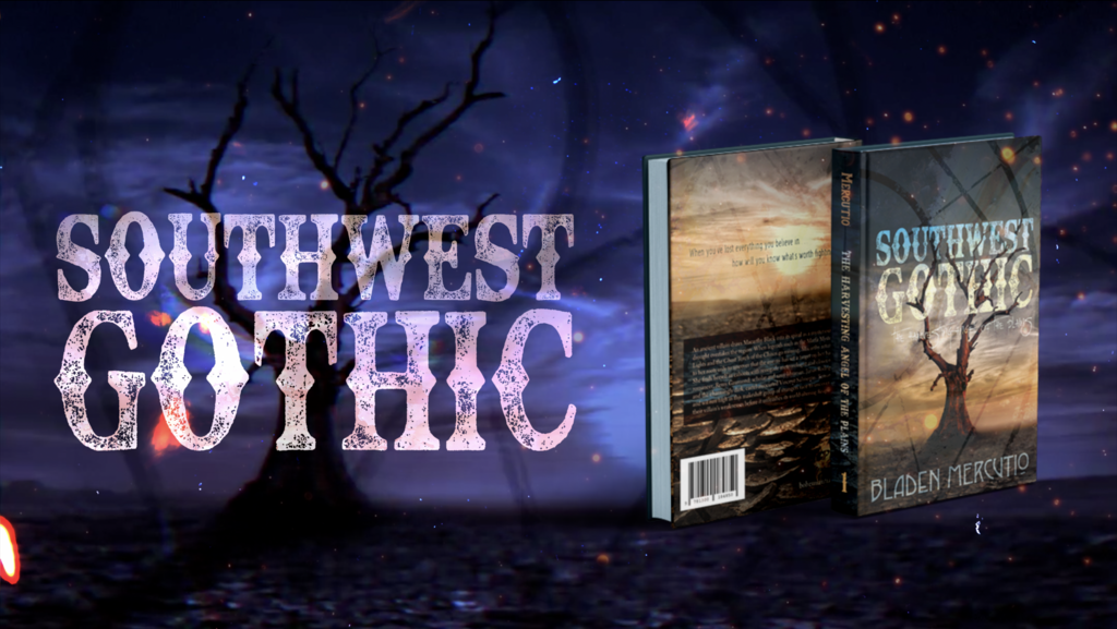 Southwest Gothic Book 1 : Harvesting Angel of the Plains
