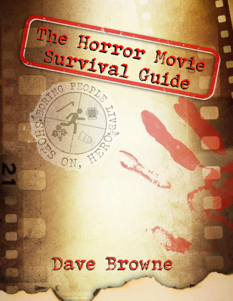 The Horror Movie Survival Guide ......