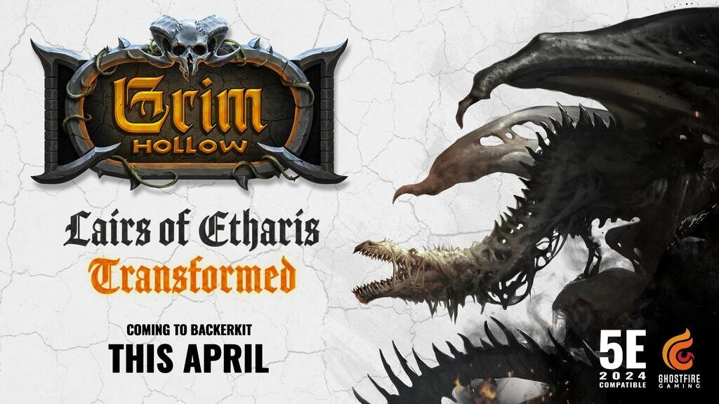 Grim Hollow: Lairs of Etharis Transformed