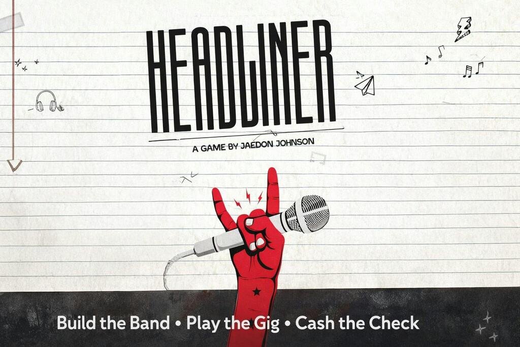 Headliner: Build the Band, Play the Gig, Cash the Check