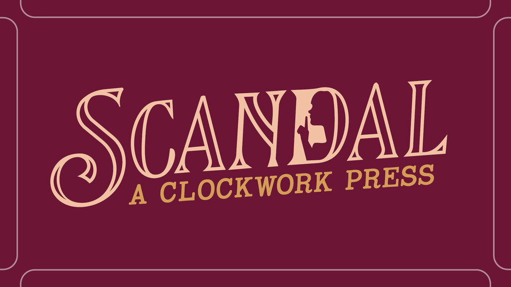 Scandal - A Clockwork Press
