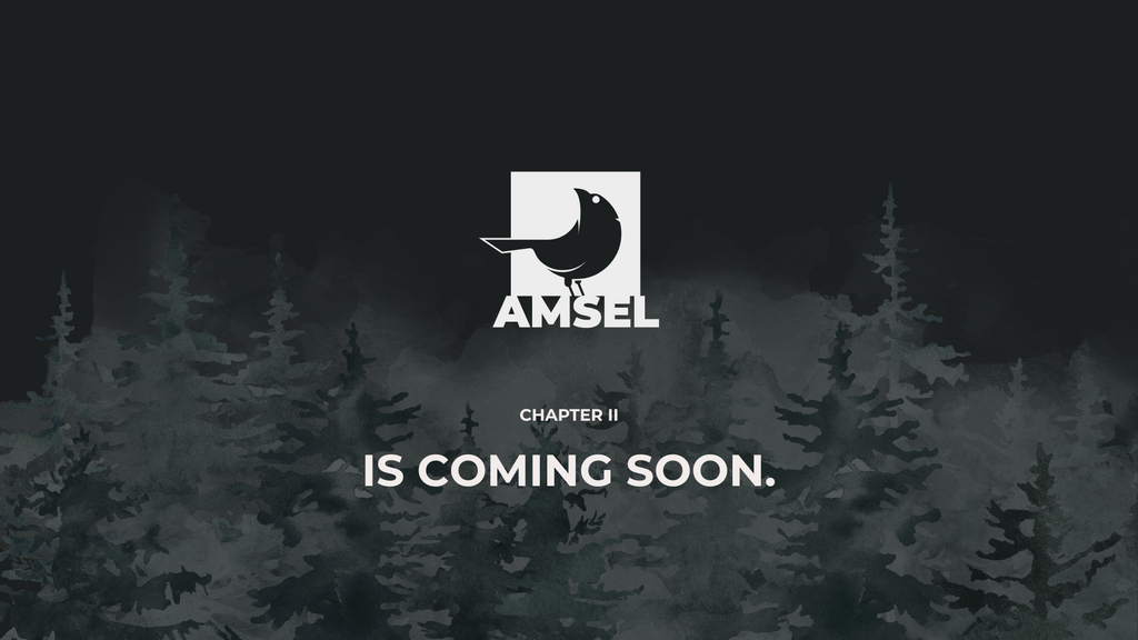 Amsel Suite — Chapter II