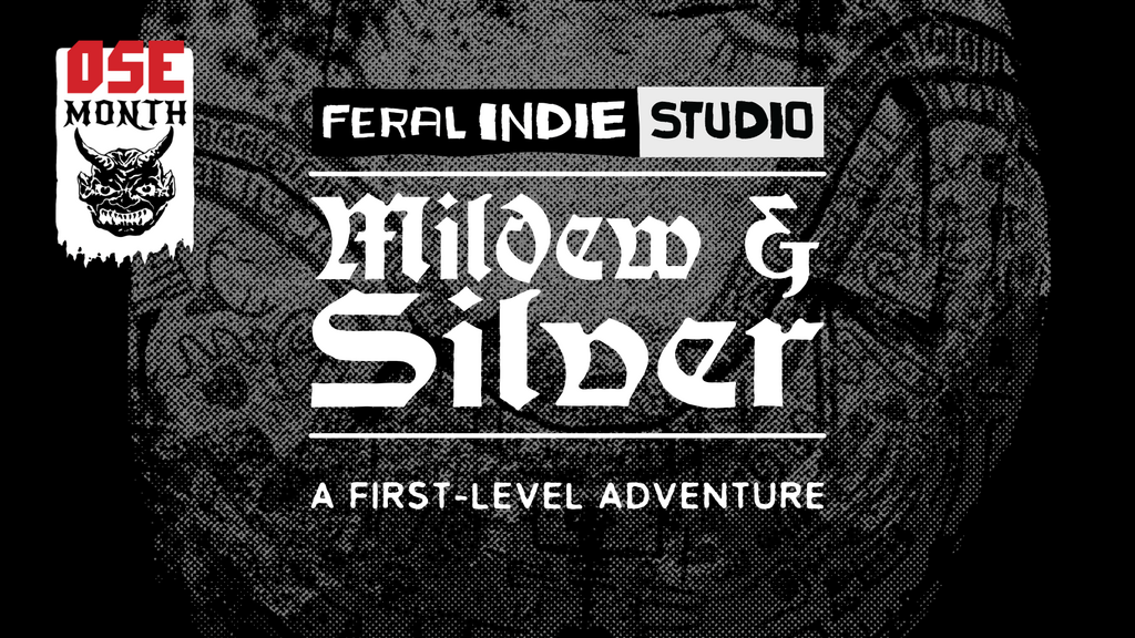 Mildew and Silver - An Adventure for Old-School Essentials