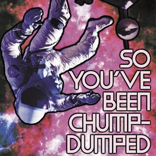 So You've Been Chump-Dumped (PDF only)