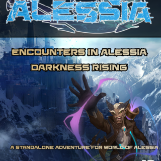 Encounters in Alessia: Darkness Rising