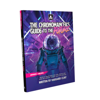 The Chronomancer's Guide top the Future: Part I (Hardcover)