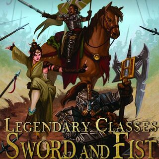 Legendary Classes: Sword and Fist PDF