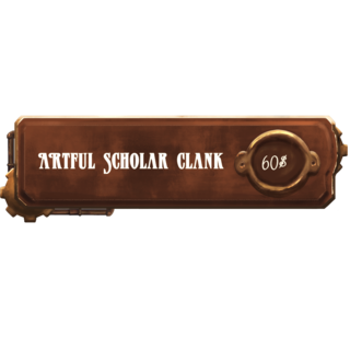 $60 - Artful Scholar Clank*