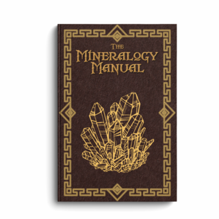 The Mineralogy Manual - Exclusive Hardback