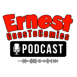 Ernest Goes to Comics Podcast