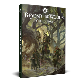 Beyond the Woods Core Rulebook Hardcover