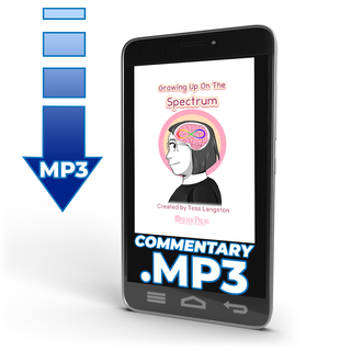 Growing Up on the Spectrum - Audio Commentary
