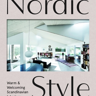 Nordic Style. Warm and Welcoming Scandinavian Interiors