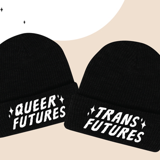 Queer Futures OR Trans Futures Beanie