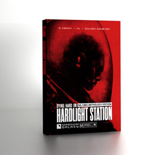Dying Hard on Hardlight Station: Anthology Edition (Print + PDF)