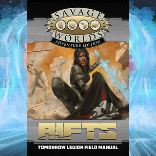 Rifts® Tomorrow Legion Field Manual