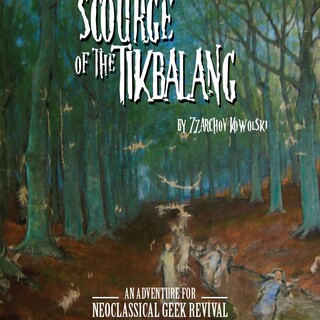 Scourge of the Tikbalang