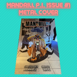 Metal Cover MANDRILL P.I. Comic Issue #1