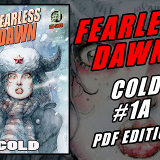 Fearless Dawn:COLD #1A PDF