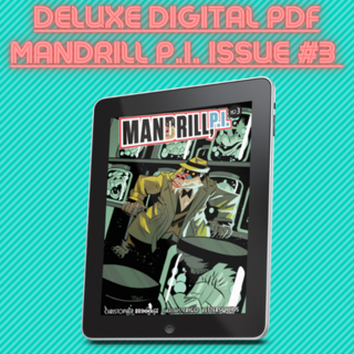 MANDRILL P.I. Comic Issue #3 Deluxe Digital PDF