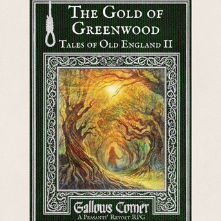 The Gold of Greenwood (Gallows Corner Zine 2)