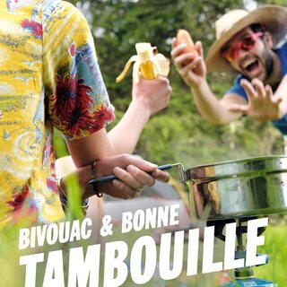 Livre: Bivouac et bonne tambouille